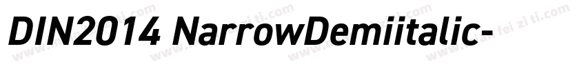 DIN2014 NarrowDemiitalic字体转换